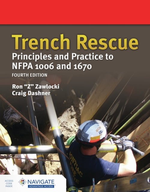 Book cover of: Trench Rescue: Principles and Practice to NFPA 1006 and 1670. By: Ron Zawlocki