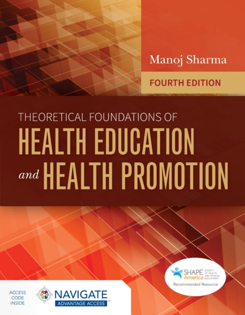 Book cover of: Theoretical Foundations of Health Education and Health Promotion. By: Manoj Sharma