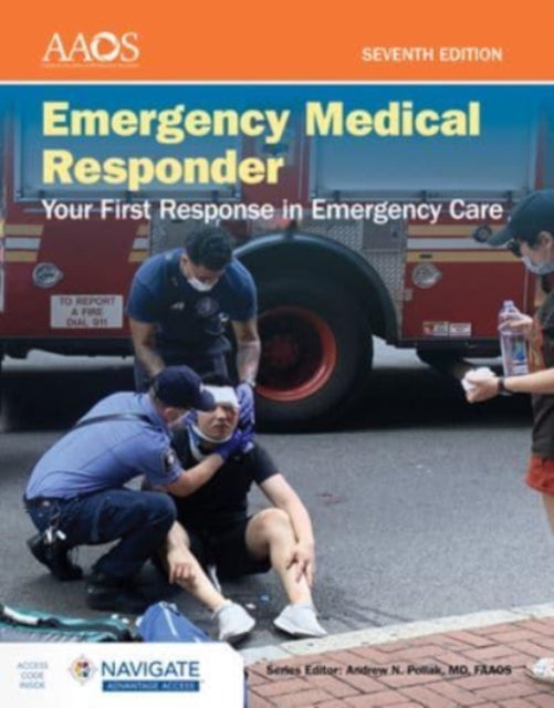 Book cover of: Emergency Medical Responder: Your First Response in Emergency Care Includes Navigate Advantage Access. By: Aaos American Academy of Orthopaedic Surgeons