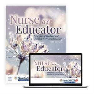 Nurse As Educator: Principles of Teaching and Learning for Nursing Practice