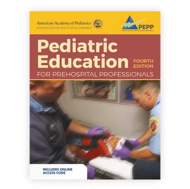 Book cover of: Pediatric Education for Prehospital Professionals (PEPP), Fourth Edition. By: American Academy American Academy of Pediatrics (AAP)