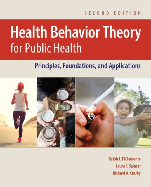 Book cover of: Health Behavior Theory for Public Health. By: Ralph J. Diclemente