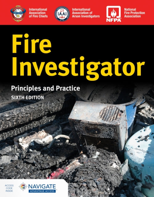 Book cover of: Fire Investigator: Principles and Practice. By: International Association of Arson Investigators Staff