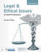 Book cover of: Legal and Ethical Issues for Health Professionals with Navigate Advantage Access. By: George D. Pozgar