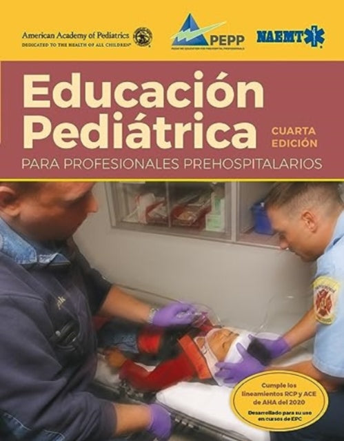 Book cover of: Spanish EPC: Atencion Pediatrica De Emergencias (impreso) Con Manual Del Curso (eBook). By: National Association of Emergency Medical Technicians
