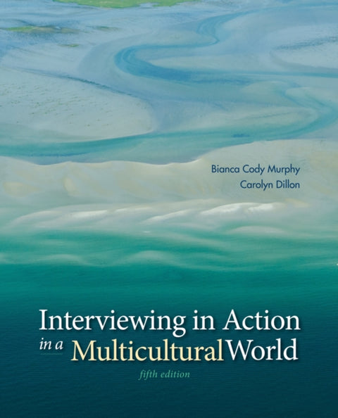 Interviewing in Action in a Multicultural World