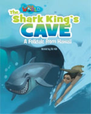 Our World Readers: The Shark King's Cave