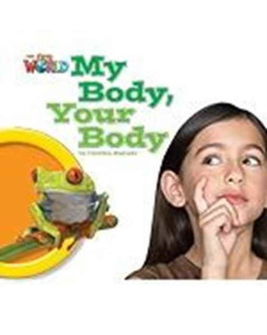 Our World Readers: My Body, Your Body Big Book