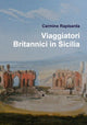 Book cover of: Viaggiatori Britannici in Sicilia. By: Carmine Rapisarda