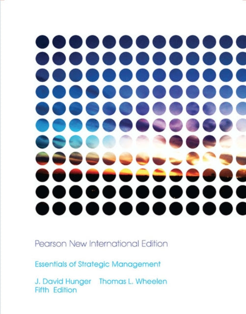 Book cover of: Essentials of Strategic Management. By: J. David Hunger