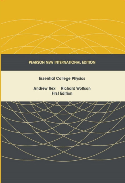 Book cover of: Essential College Physics. By: Andrew Rex