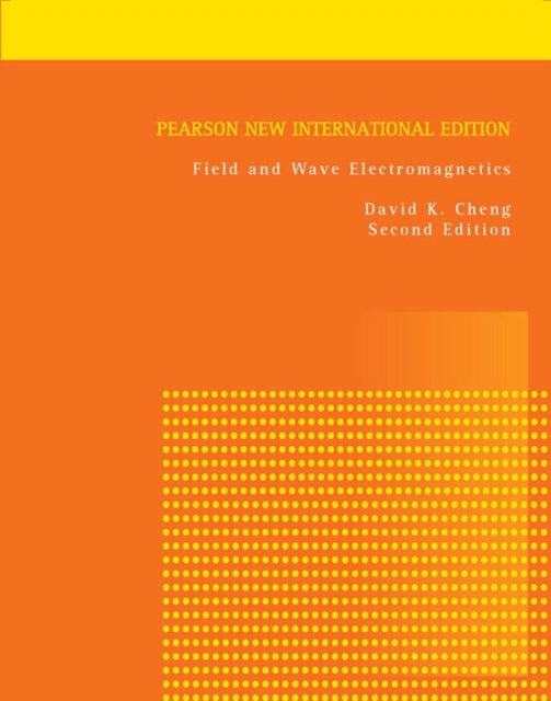 Book cover of: Field and Wave Electromagnetics. By: David K. Cheng