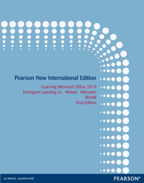 Book cover of: Learning Microsoft Office 2010 Deluxe, Student Edition: Pearson New International Edition. By: Emergent Learning LLC Staff