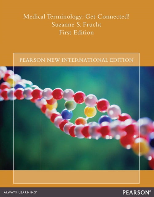 Book cover of: Medical Terminology: Get Connected!. By: Suzanne S. Frucht