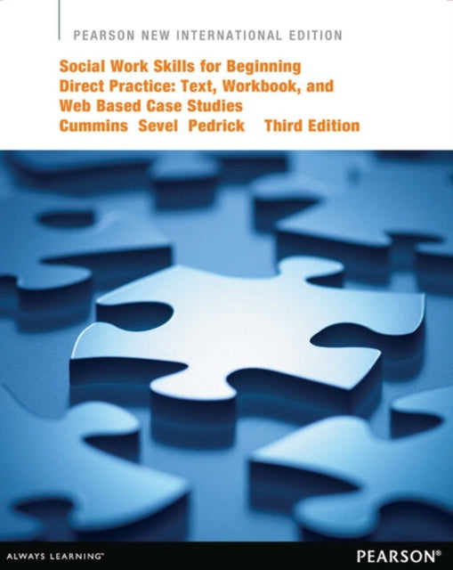 Book cover of: Social Work Skills for Beginning Direct Practice: Text, Workbook, and Interactive Web Based Case Studies. By: Linda K. Cummins