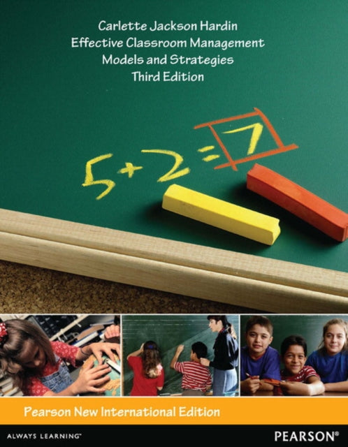 Book cover of: Effective Classroom Management: Models and Strategies for Today's Classrooms. By: Carlette Jackson Hardin