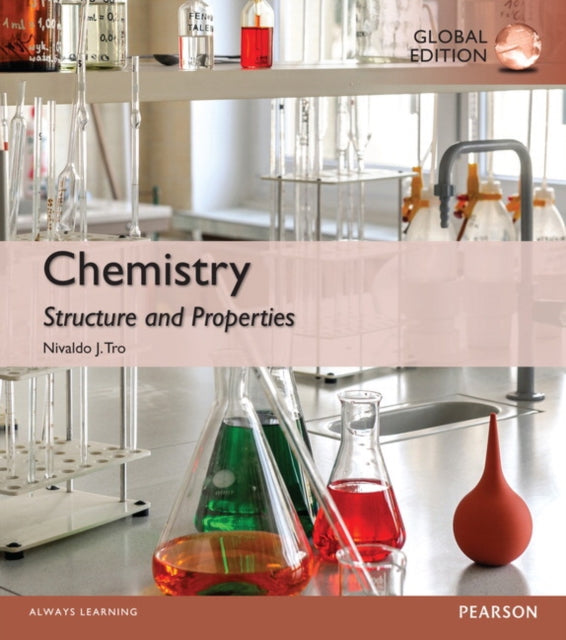 Book cover of: Chemistry: Structure and Properties, Global Edition. By: Nivaldo J. Tro