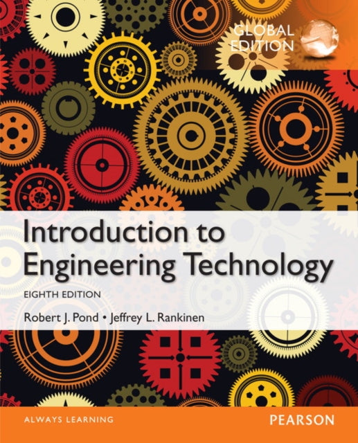 Book cover of: Introduction to Engineering Technology, Global Edition. By: Jeffrey L. Rankinen