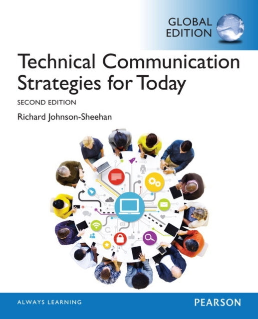 Book cover of: MyLab Technical Communication with Pearson eText for Technical Communication Strategies for Today, Global Edition. By: Richard Johnson-Sheehan