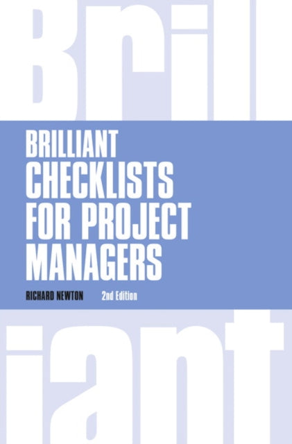 Book cover of: Brilliant Checklists for Project Managers. By: Richard Newton