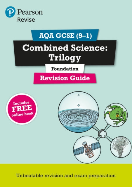 Pearson REVISE AQA GCSE Combined Science Trilogy (Foundation) Revision Guide incl. online revision and quizzes - for 2026, 2027 exams