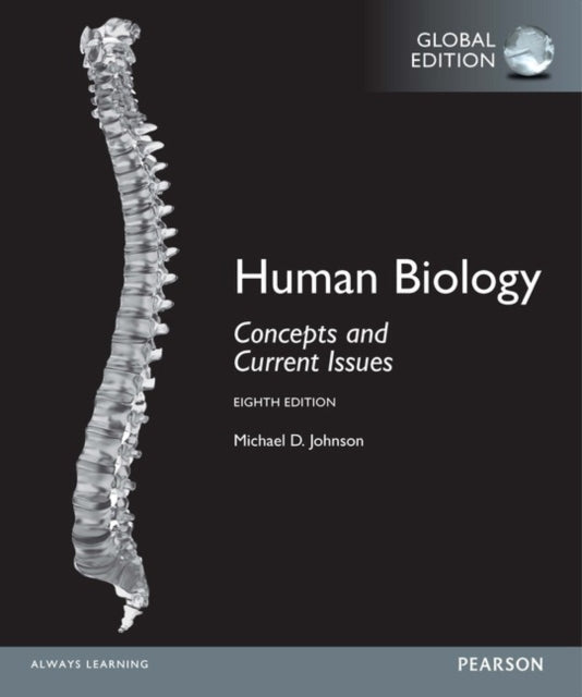 Book cover of: Human Biology: Concepts and Current Issues, Global Edition + Mastering Biology with Pearson eText (Package). By: Michael P. Johnson