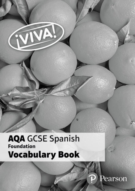 Book cover of: ¡Viva! AQA GCSE Spanish Foundation Vocabulary Book (pack of 8)
