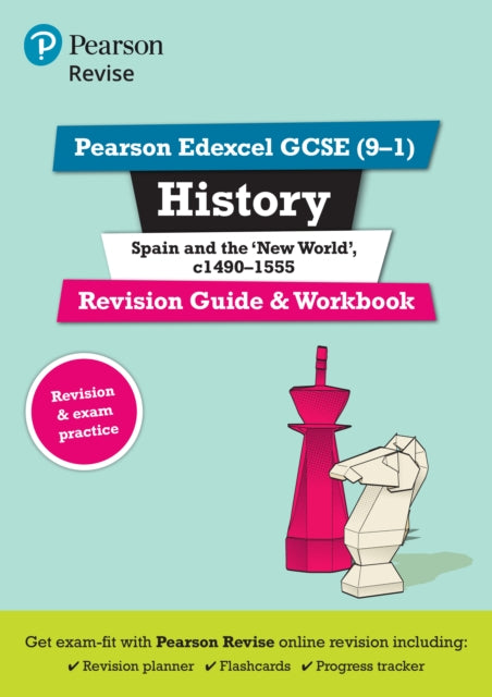 Book cover of: Pearson REVISE Edexcel GCSE History Spain and the New World Revision Guide and Workbook incl. online revision and quizzes - for 2025 and 2026 exams. By: Brian Dowse