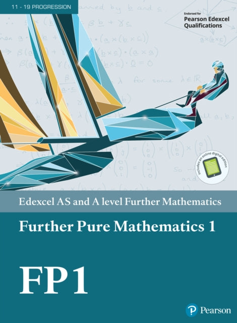 Book cover of: Pearson Edexcel AS and A level Further Mathematics Further Pure Mathematics 1 Textbook + e-book