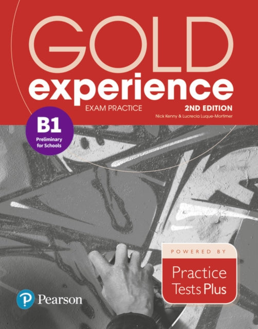 Book cover of: Gold Experience 2nd Edition Exam Practice: Cambridge English Preliminary for Schools (B1). By: Sheila Dignen