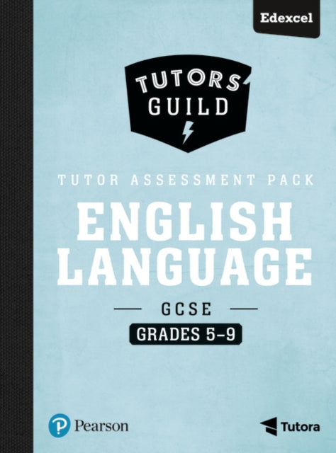 Book cover of: Tutors' Guild Edexcel GCSE (9-1) English Language Grades 5–9 Tutor Assessment Pack. By: Grant, David