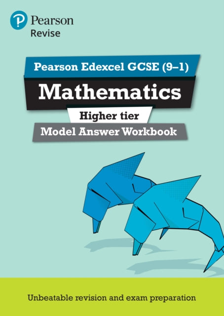 Pearson REVISE Edexcel GCSE Maths (Higher) Model Answer Workbook - for 2026, 2027 exams 9781292230276 Marwaha Navtej