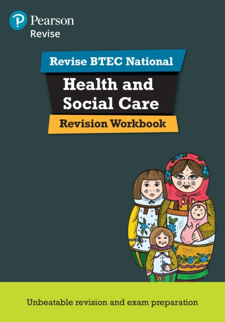 Book cover of: Pearson REVISE BTEC National Health and Social Care Revision Workbook. By: Georgina Shaw