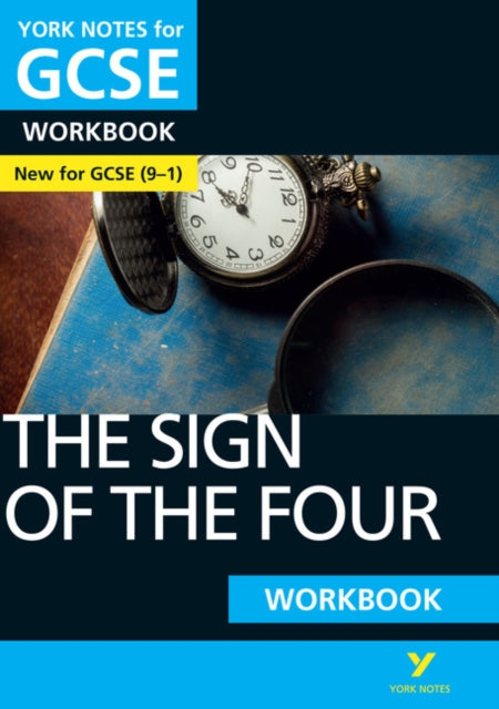 The Sign of the Four York Notes GCSE English Literature Workbook - for 2026, 2027 exams
