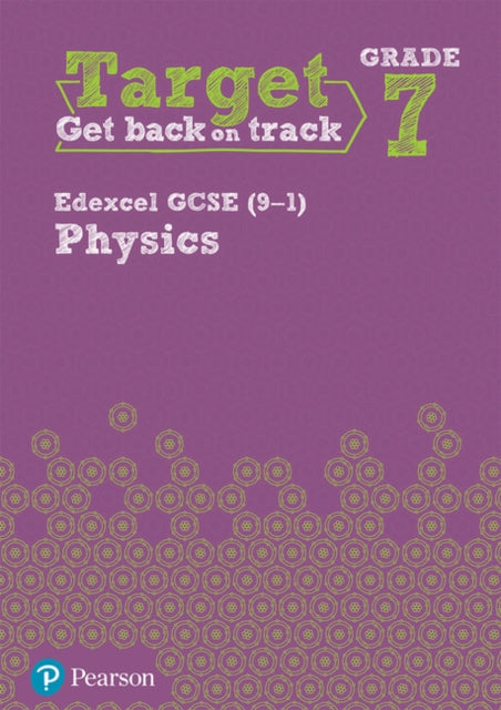 Book cover of: Target Grade 7 Edexcel GCSE (9-1) Physics Intervention Workbook