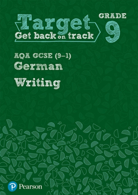 Book cover of: Target Grade 9 Writing AQA GCSE (9-1) German Workbook
