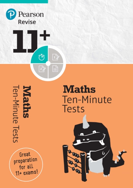 Book cover of: Pearson REVISE 11+ Maths Ten-Minute Tests - for 2026, 2027 exams. By: Giles Clare
