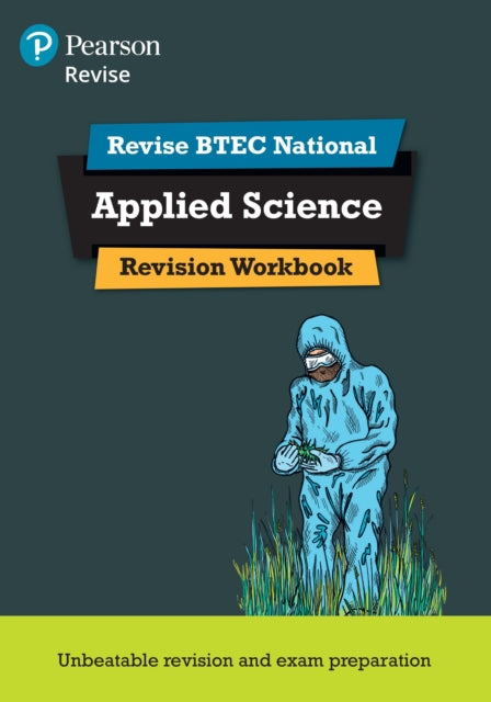 Pearson REVISE BTEC National Applied Science Revision Workbook - for 2025 exams 9781292258171 Chris Meunier