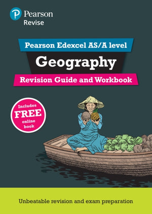 Pearson REVISE Edexcel AS/A Level Geography Revision Guide & Workbook inc online edition