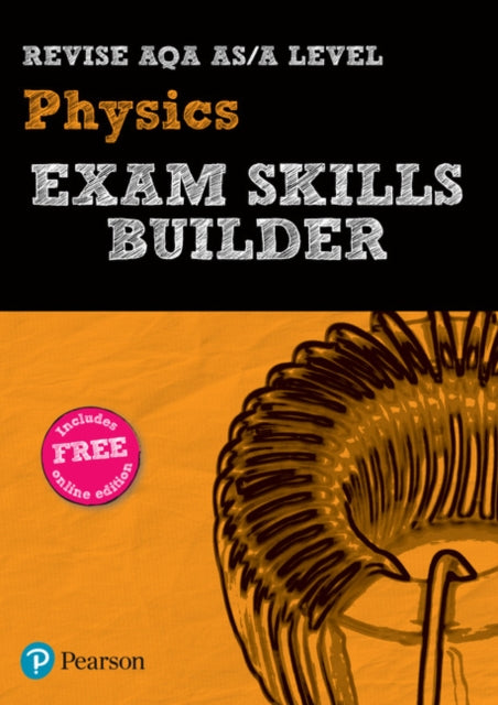 Book cover of: Pearson REVISE AQA A Level Physics Exam Skills Builder - for 2026, 2027 exams