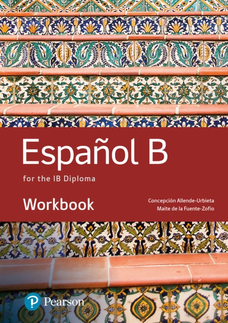 Book cover of: Spanish B for the IB Diploma Workbook. By: Concepcion Allende
