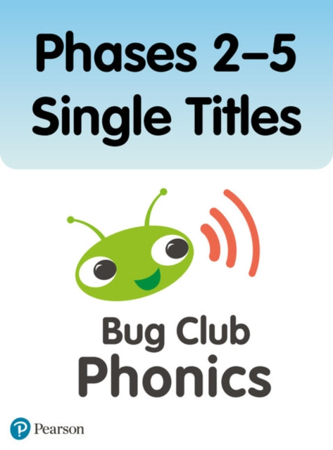 Book cover of: Bug Club Phonics Phases 2-5 Single Titles (79 books)
