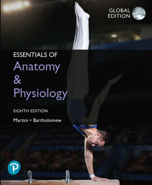 Book cover of: Essentials of Anatomy & Physiology, Global Edition. By: Frederic Martini