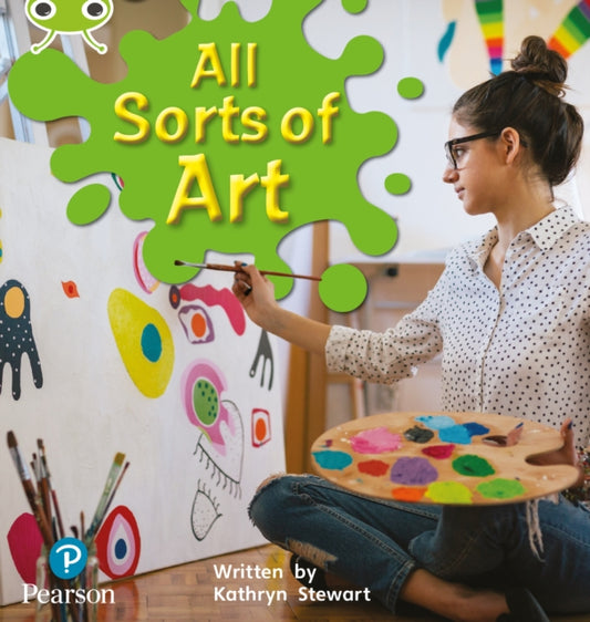 Book cover of: Bug Club Phonics - Phase 1 Unit 0: All Sorts of Art. By: Kathryn Stewart