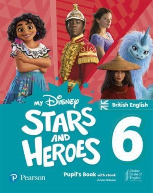 Book cover of: My Disney Stars and Heroes British Edition Level 6 Pupil's Book with eBook and Digital Activities. By: Hawys Morgan