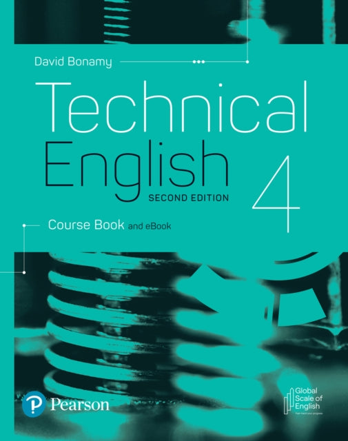 Book cover of: Technical English 2nd Edition Level 4 Course Book and eBook. By: David Bonamy