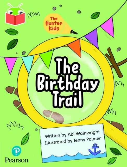 Book cover of: Bug Club Independent Phase 5 Unit 23: The Hunter Kids: The Birthday Trail. By: Serlina Boyd