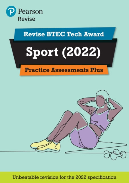 Book cover of: Pearson REVISE BTEC 2022 Tech Award Sport Practice Assessments Plus - for 2026, 2027 exams. By: Jenny Brown (undifferentiated)