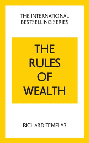 Rules of Wealth: A Personal Code for Prosperity and Plenty