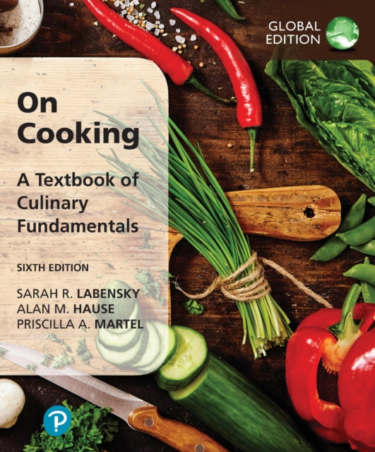 Book cover of: On Cooking: A Textbook of Culinary Fundamentals, Global Edition. By: Sarah Labensky